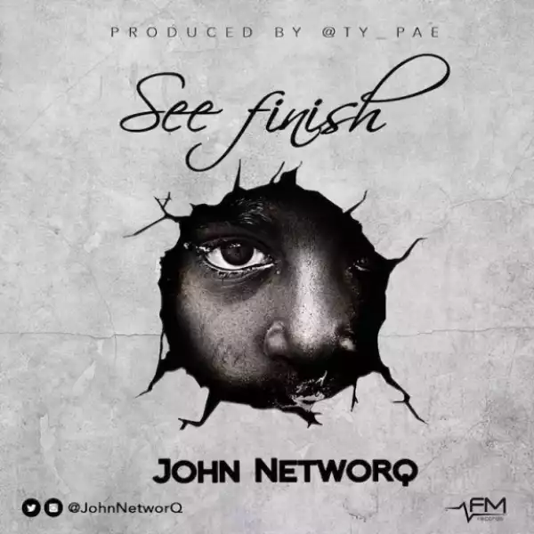 John Networq - See Finish (Prod. by Ty_Pae)
